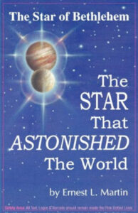 The Star of Bethlehem: The Star that Astonished the World Ernest L. Martin